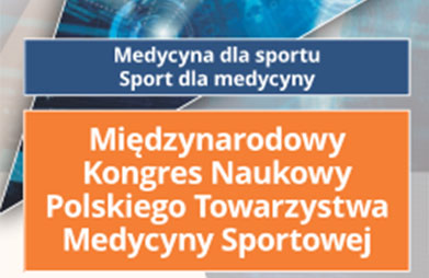 XXXII MIĘDZYNARODOWY ZJAZD NAUKOWY POLSKIEGO TOWARZYSTWA MEDYCYNY SPORTOWEJ